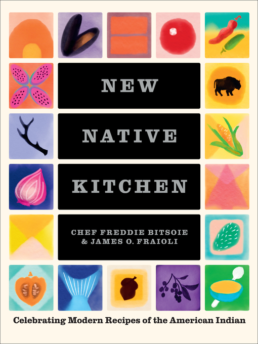 Title details for New Native Kitchen by Freddie Bitsoie - Available